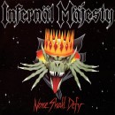 INFERNAL MAJESTY - None Shall Defy (2016) CD
